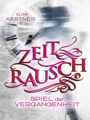 cover image of Zeitrausch (1). Spiel der Vergangenheit